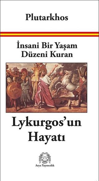 İnsani Bir Yaşam Düzeni Kuran Lykurgos’un Hayatı