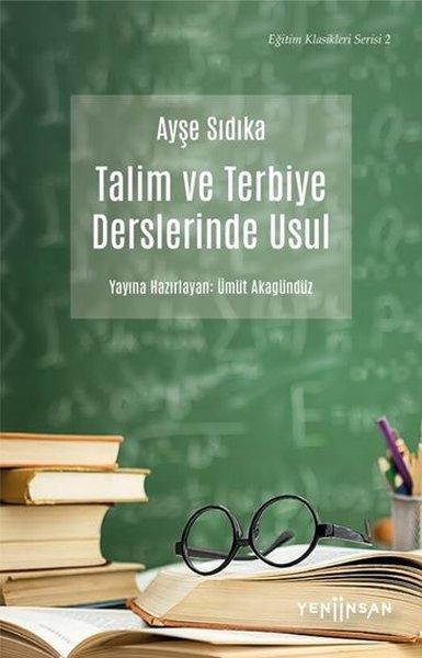 Talim ve Terbiye Derslerinde Usul | Yeni İnsan Yayınevi (İnce Kapak) - Resim 1