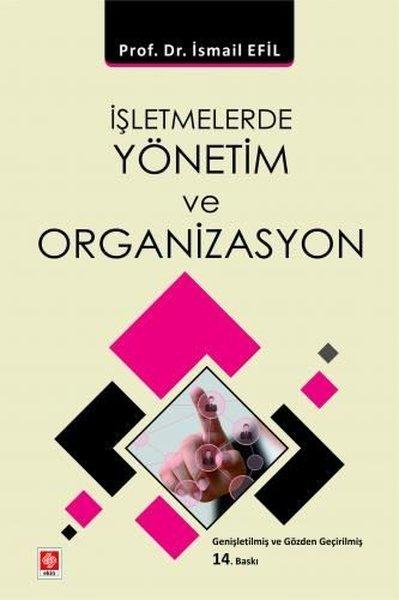 İşletmelerde Yönetim ve Organizasyon | Ekin Basım Yayın (İnce Kapak) - Resim 1