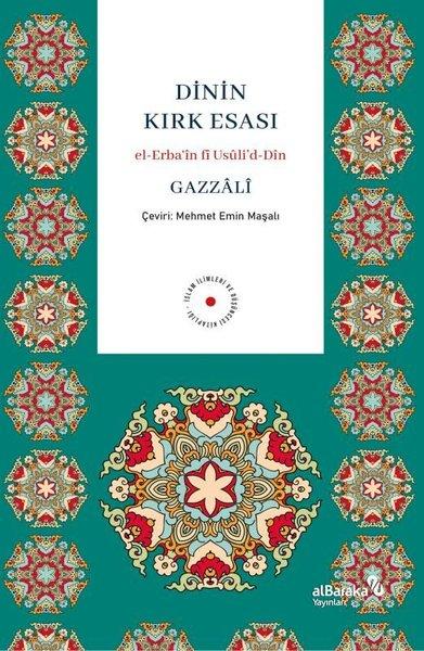 Dinin Kırk Esası-el-Erba'in fi Usuli'd-Din | alBaraka Yayınları (İnce Kapak) - Resim 1