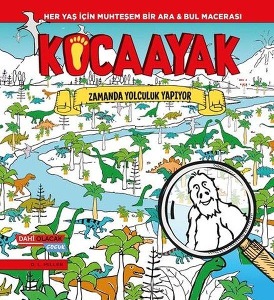 Kocaayak Zamanda Yolculuk Yapıyor | Dahi Olacak Çocuk Yayınları (İnce Kapak) - Resim 1