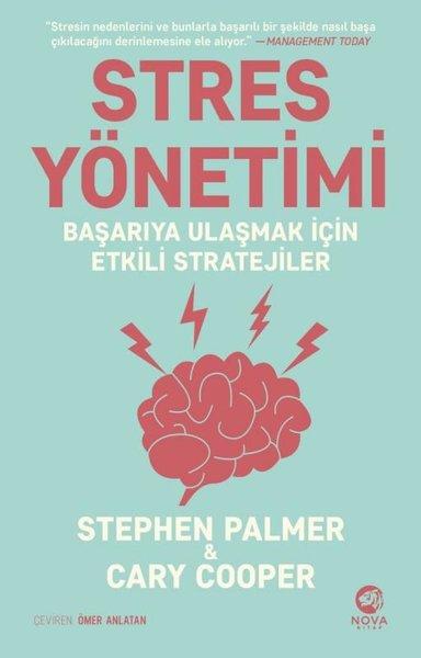 Stres Yönetimi: Başarıya Ulaşmak için Etkili Stratejiler | Nova Kitap (İnce Kapak) - Resim 1