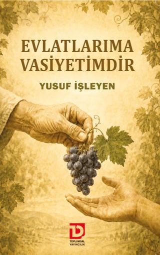 Evlatlarıma Vasiyetimdir | Toplumsal Dönüşüm Yayınları (Ciltsiz) - Resim 1