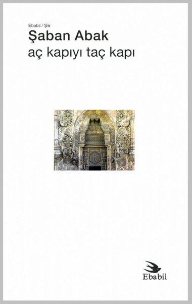 Aç Kapıyı Taç Kapı | Ebabil (İnce Kapak) - Resim 1