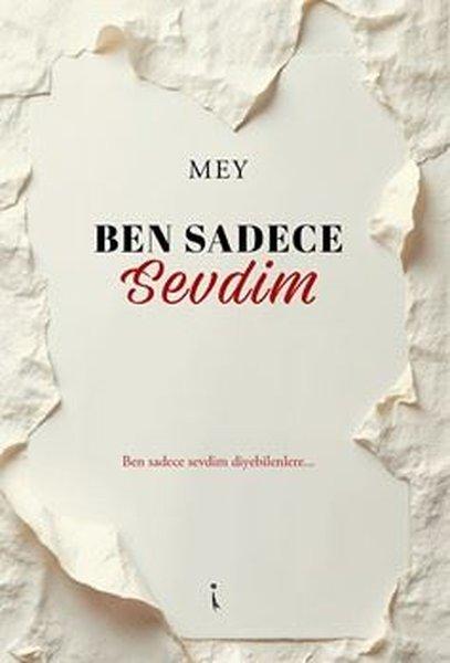 Ben Sadece Sevdim | İkinci Adam Yayınları (İnce Kapak) - Resim 1