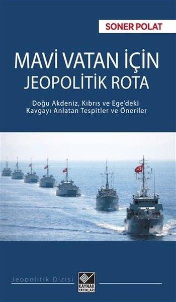Mavi Vatan için Jeopolitik Rota | Kaynak Yayınları (İnce Kapak) - Resim 1