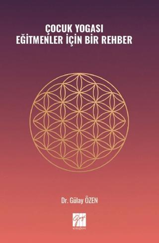 Çocuk Yogası Eğitmenler İçin Bir Rehber