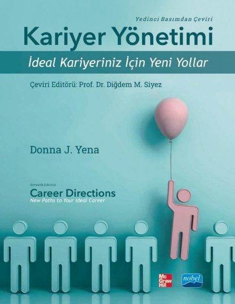 Kariyer Yönetimi - İdeal Kariyeriniz için Yeni Yollar | Nobel Akademik Yayıncılık (İnce Kapak) - Resim 1