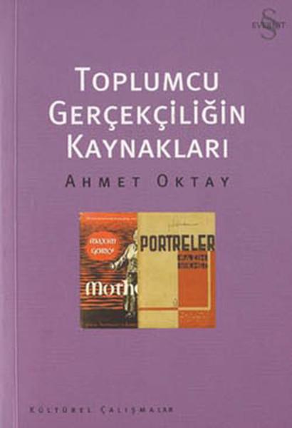Toplumcu Gerçekçiliğin Kaynakları | Everest Yayınları - Kültürel Çalışmalar (İnce Kapak) - Resim 1