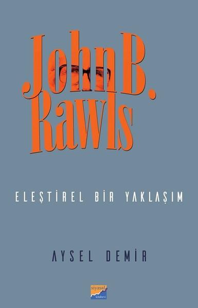 John B. Rawls-Eleştirel Bir Yaklaşım | Siyasal Kitabevi (İnce Kapak) - Resim 1