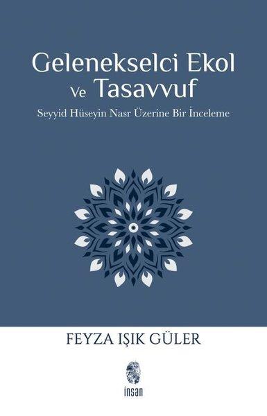 Gelenekselci Ekol ve Tasavvuf - Seyyid Hüseyin Nasr Üzerine Bir İnceleme | İnsan Yayınları (İnce Kapak) - Resim 1
