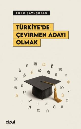 Türkiye’de Çevirmen Adayı Olmak | Çizgi Kitabevi Yayınları (Ciltsiz) - Resim 1