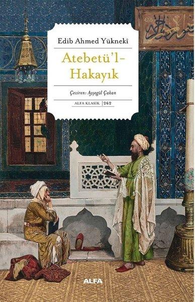 Atabetü'l Hakayık | Alfa Yayıncılık (İnce Kapak) - Resim 1