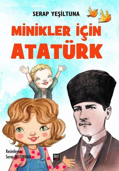 Minikler İçin Atatürk | İleri Yayınları (Ciltli) - Resim 1