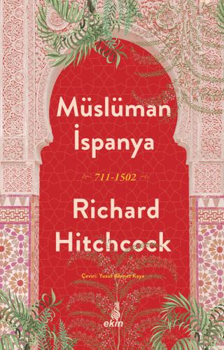 Müslüman İspanya 711-1502 | Ekin Yayınları (Ciltsiz) - Resim 1