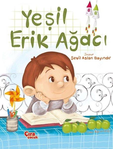 Yeşil Erik Ağacı | Çıra Çocuk Yayınları (İnce Kapak) - Resim 1