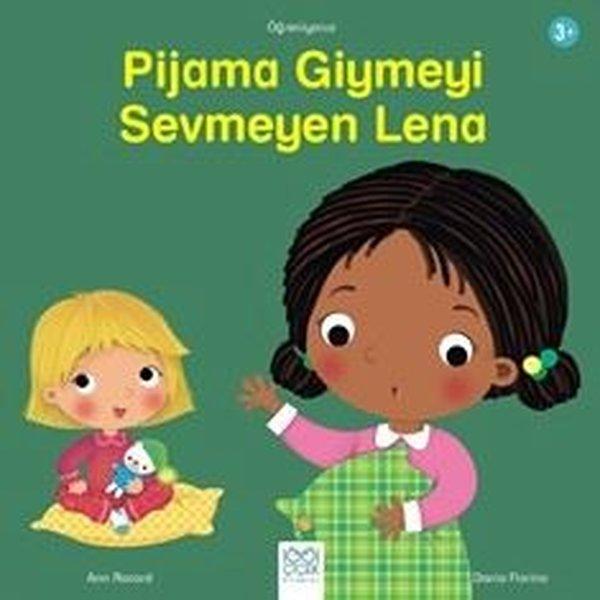 Pijama Giymeyi Sevmeyen Lena - Öğreniyoruz Dizisi | 1001 Çiçek (İnce Kapak) - Resim 1