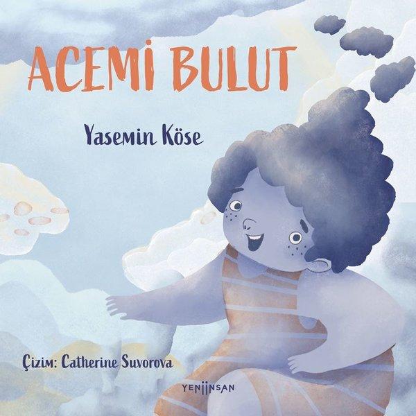 Acemi Bulut | Yeni İnsan Yayınevi (İnce Kapak) - Resim 1