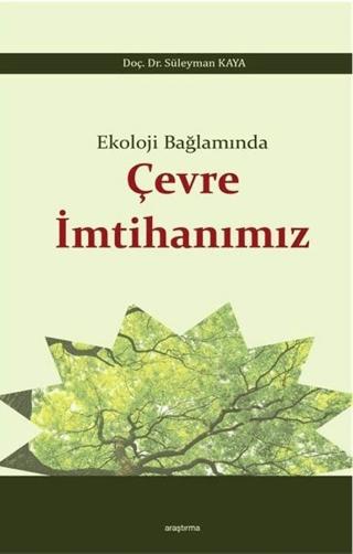 Ekoloji Bağlamında Çevre İmtihanımız | Araştırma Yayınları (Ciltsiz) - Resim 1