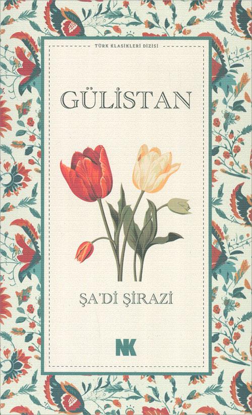 Gülistan - Şadi Şirazi - Nokta Kitap