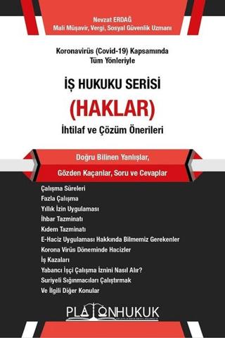 Koronavirüs (Covid-19) Kapsamında Tüm Yönleriyle İş Hukuku Serisi (Haklar) İhtilaf ve Çözüm Önerileri