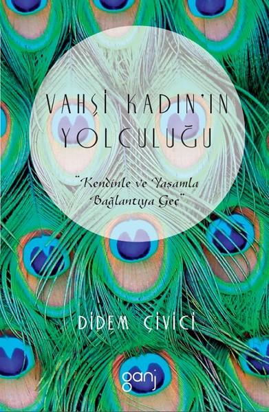 Vahşi Kadın'ın Yolculuğu | Ganj Yayınları (İnce Kapak) - Resim 1