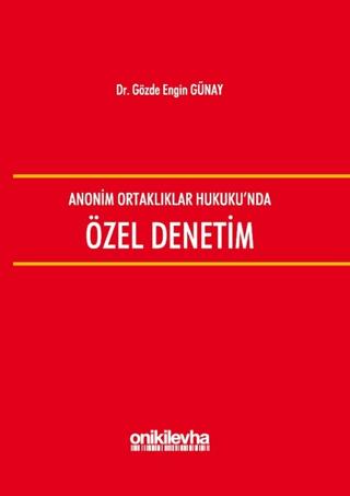 Anonim Ortaklıklar Hukuku'nda Özel Denetim | On İki Levha Yayınları (Ciltli) - Resim 1