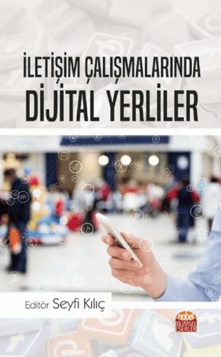 İletişim Çalışmalarında Dijital Yerliler | Nobel Bilimsel Eserler (Ciltsiz) - Resim 1