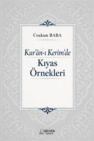 Kur'an-ı Kerim'de Kıyas Örnekleri | Serüven Yayınevi (Ciltsiz) - Resim 1