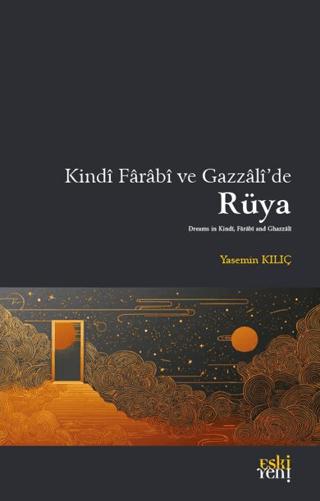 Kindi Farabi ve Gazzali’de Rüya | Eski Yeni Yayınları (Ciltsiz) - Resim 1