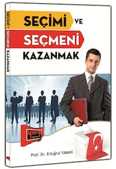 Seçimi ve Seçmeni Kazanmak kitap kapağı