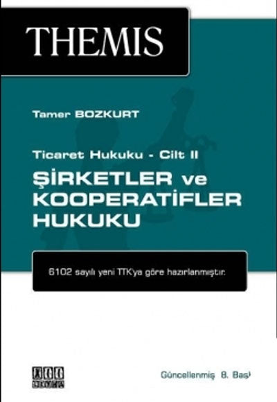 THEMIS Şirketler ve Kooperatifler Hukuku / Ticaret Hukuku Cilt 2 - Tamer Bozkurt kitap kapağı