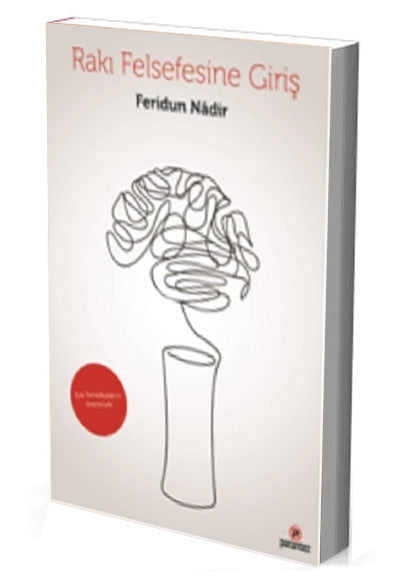 Rakı Felsefesine Giriş - Feridun Nadir kitap kapağı