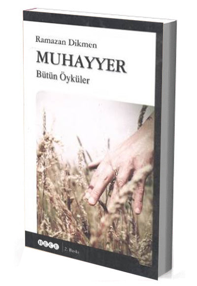 Muhayyer Bütün Öyküler - Ramazan Dikmen kitap kapağı