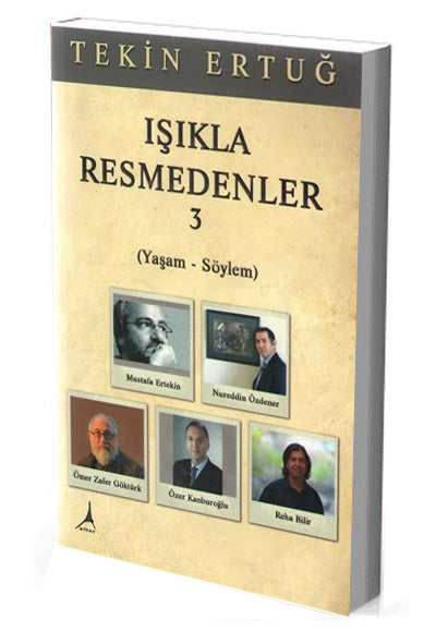 Işıkla Resmedenler 3 - Tekin Ertuğ kitap kapağı