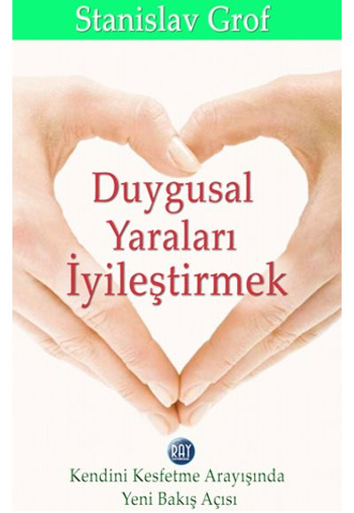 Duygusal Yaraları İyileştirmek - Stanislav Grof kitap kapağı