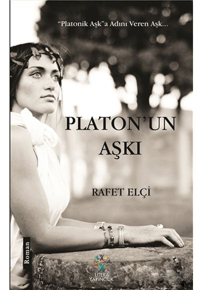 Platon'un Aşkı - Rafet Elçi kitap kapağı
