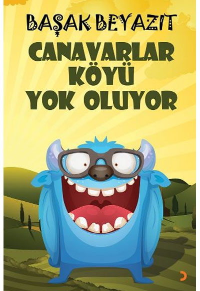Canavarlar Köyü Yok Oluyor - Başak Beyazıt kitap kapağı