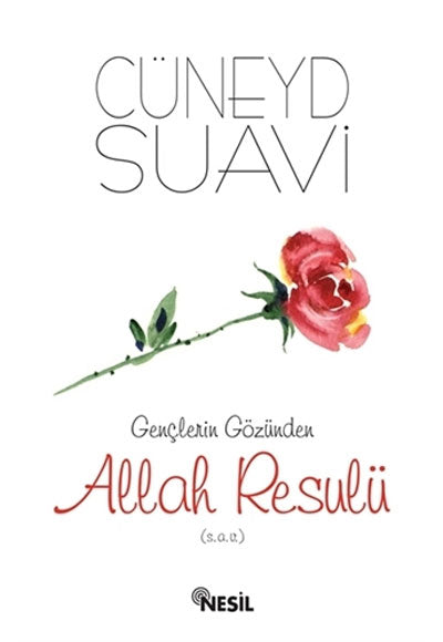 Gençlerin Gözünden Allah Resulü (s.a.v.) - Cüneyd Suavi kitap kapağı