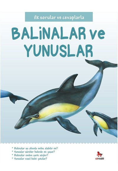 İlk Sorular ve Cevaplarla Balinalar ve Yunuslar - Belinda Gallagher kitap kapağı