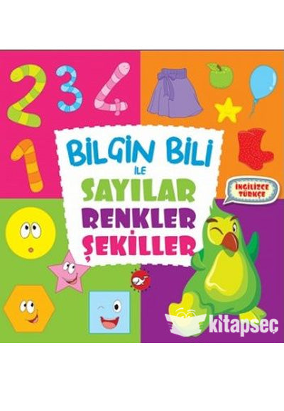 Bilgin Bili ile Sayılar Renkler Şekiller - Kolektif kitap kapağı