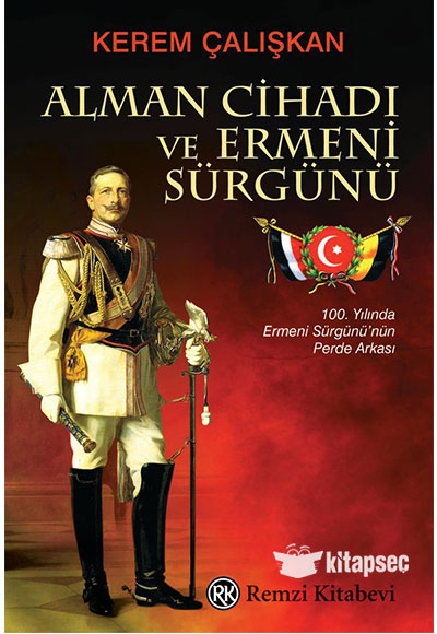 Alman Cihadı ve Ermeni Sürgünü - Kerem Çalışkan kitap kapağı