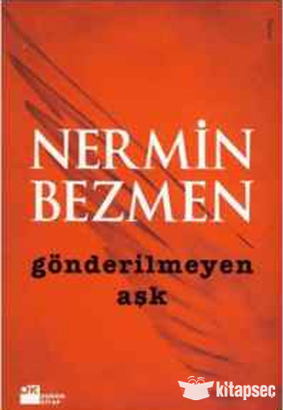 Gönderilmeyen Aşk - Nermin Bezmen kitap kapağı