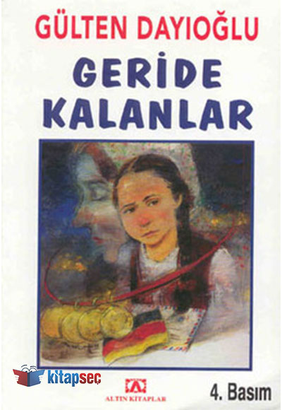 Geride Kalanlar - Gülten Dayıoğlu kitap kapağı