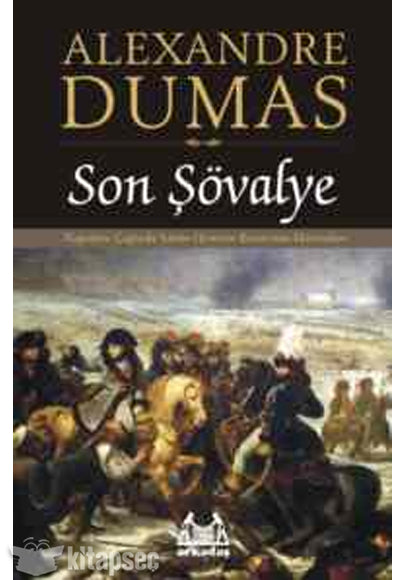 Son Şövalye - Alexandre Dumas kitap kapağı