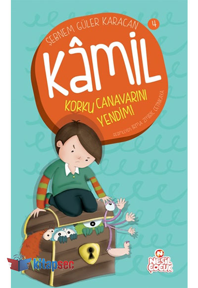 Korku Canavarını Yendim / Kamil 4 - Şebnem Güler Karacan kitap kapağı