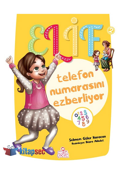 Elif Telefon Numarasını Ezberliyor - Şebnem Güler Karacan kitap kapağı