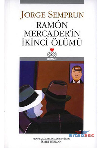 Ramon Mercader`in İkinci Ölümü - Jorge Semprun kitap kapağı