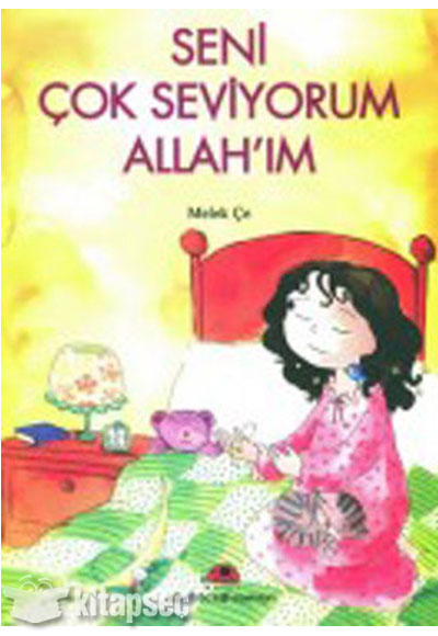 Seni Çok Seviyorum Allahım - Melek Çe kitap kapağı
