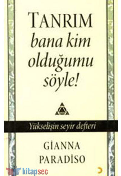 Tanrım Bana Kim Olduğumu Söyle! - Gianna Paradiso kitap kapağı